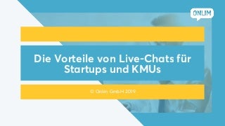 Die Vorteile von Live-Chats für Startups und KMUs