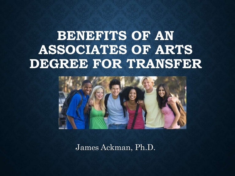 Benefits of an associates of arts degree for transfer