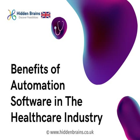 Benefits of Automation Software in The Healthcare Industry.pdf