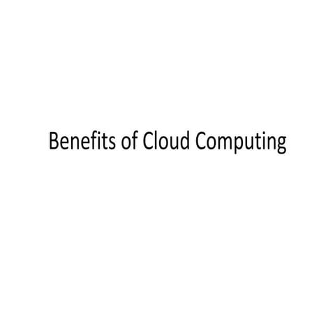 Benefits of Cloud Computing