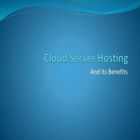 Benefits of cloud server hosting