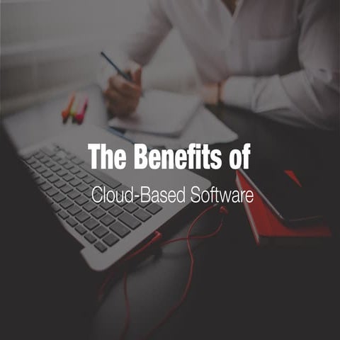 Benefits of Cloud Software