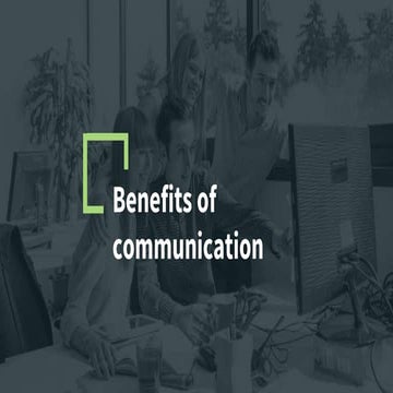 Benefits of communication