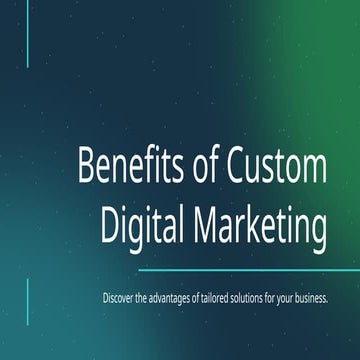 5 Benefits of Custom Digital Marketing Solutions