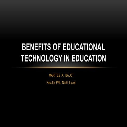 Benefits of educational technology in education