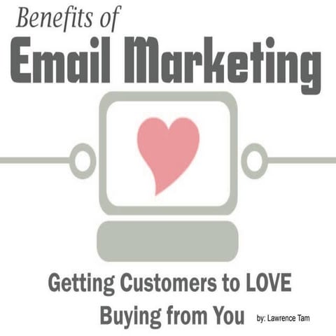 Benefits of Email Marketing And Getting Customers to Buy