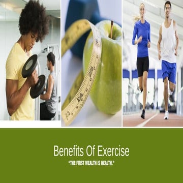 Exercising improves physical and mental well-being