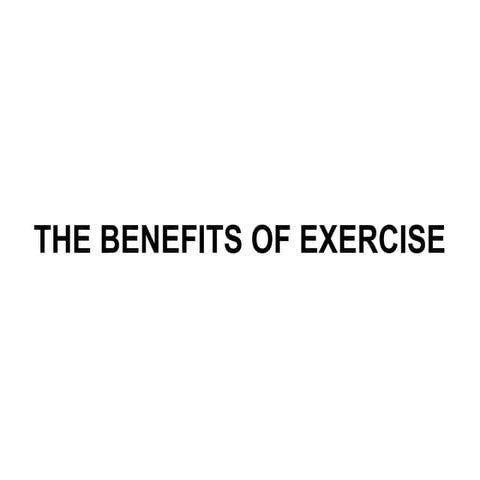 Benefits of exercise physical and psychological 