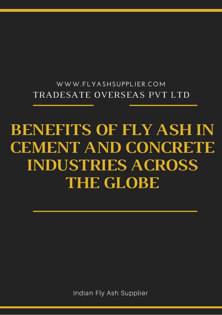 Benefits of fly ash in cement and concrete industries across the globe