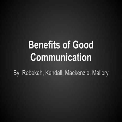 Benefits of good comunication
