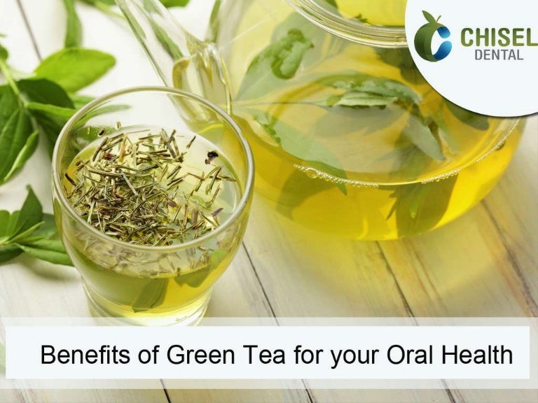 Benefits of green tea for your Oral Health