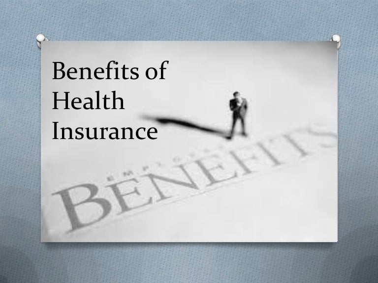 Benefits Of Health Insurance