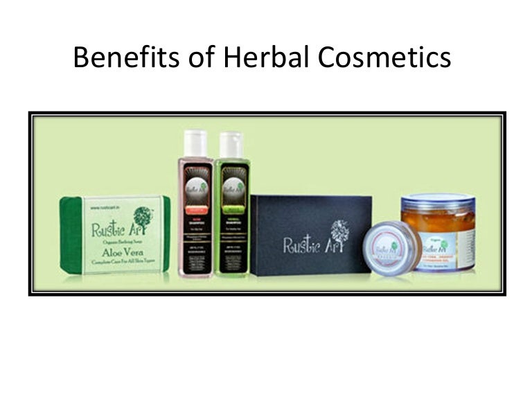 Benefits of herbal cosmetics