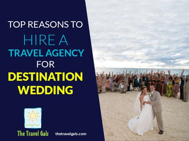 Benefits of Hiring a Travel Agency for Destination Wedding