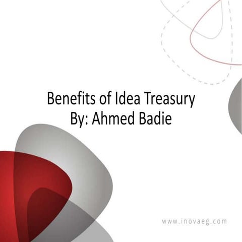 Benefits of idea treasury