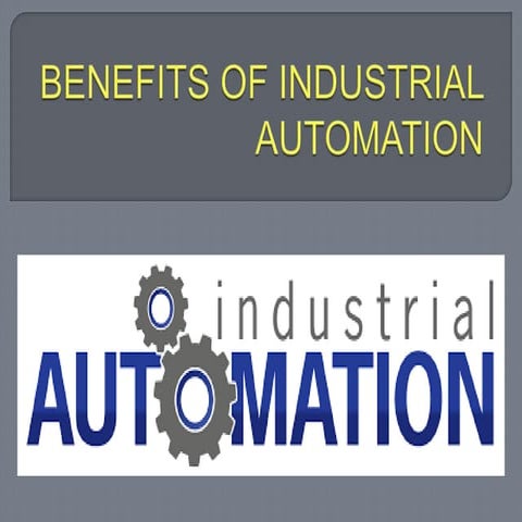 Benefits of Industrial Automation