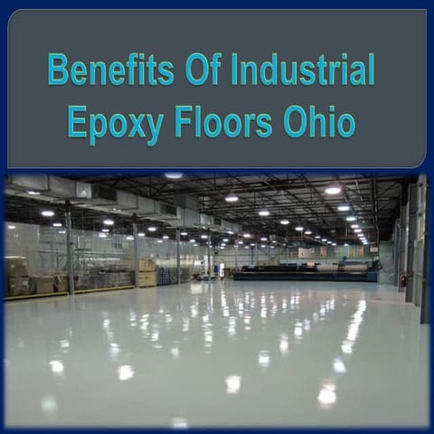 Benefits of industrial epoxy floors ohio