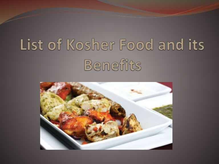 List of Kosher Food and its Benefits