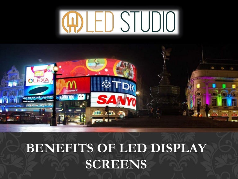 Benefits of LED Display Screens