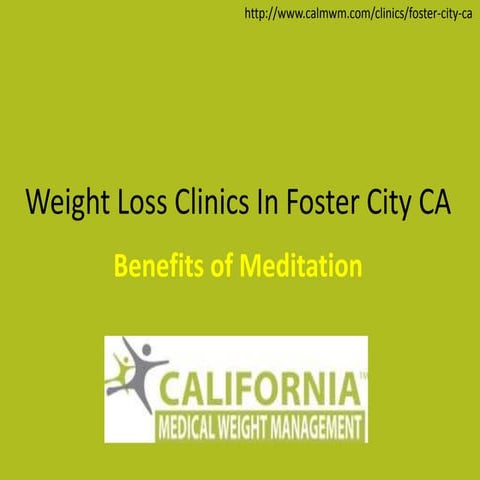 Benefits of Meditation from California Medical Weight Management foster city