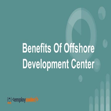 Benefits of offshore development center