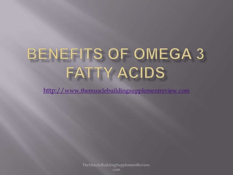 Benefits of omega 3 fatty acids