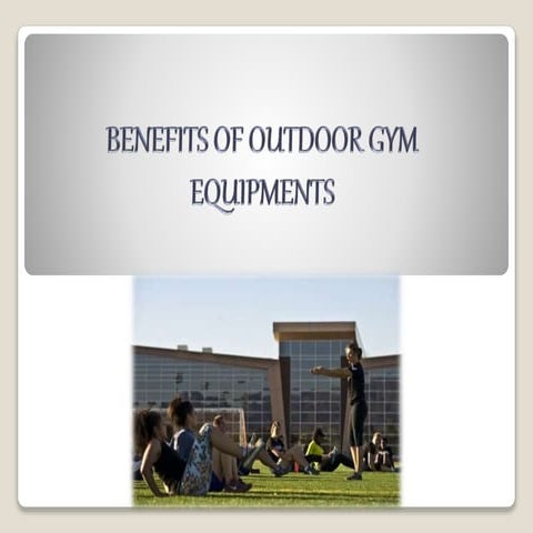 Benefits of outdoor gym equipments
