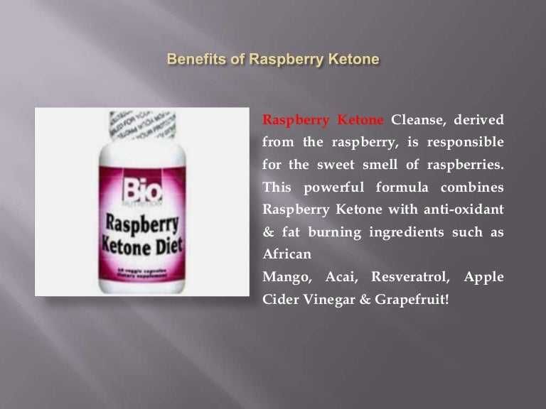 Benefits of raspberry ketone presentation