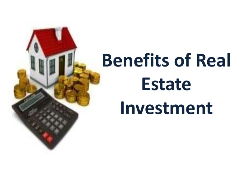 Benefits of Real Estate Investment