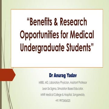 Benefits & Opportunities of research for medical undergraduate students by Dr...
