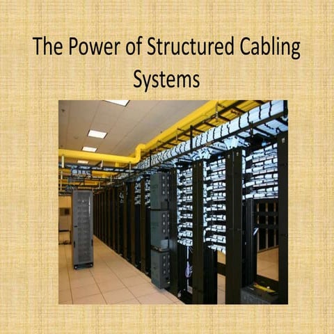 Benefits of Structured Cabling Systems