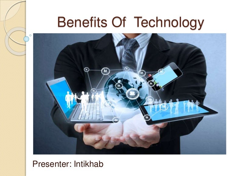 Benefits of Technology