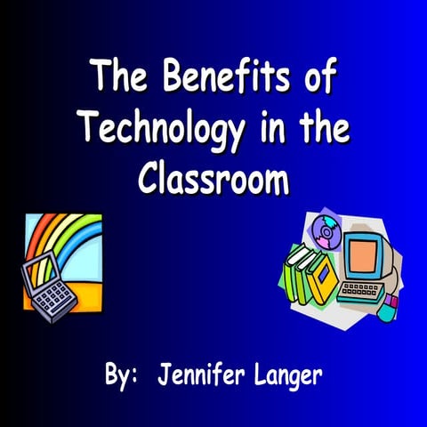 Benefits of technology in the classroom