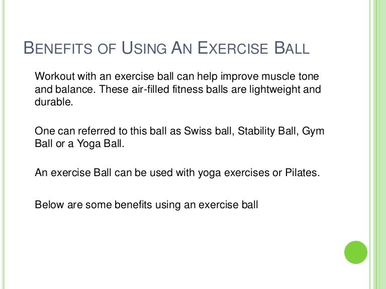Benefits Of Using An Exercise Ball