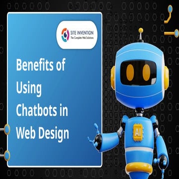 Benefits of Using Chatbots in Web Design.