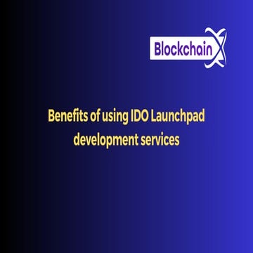 Benefits of using IDO Launchpad development services.pdf