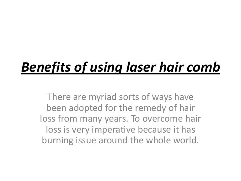 Benefits of using laser hair comb