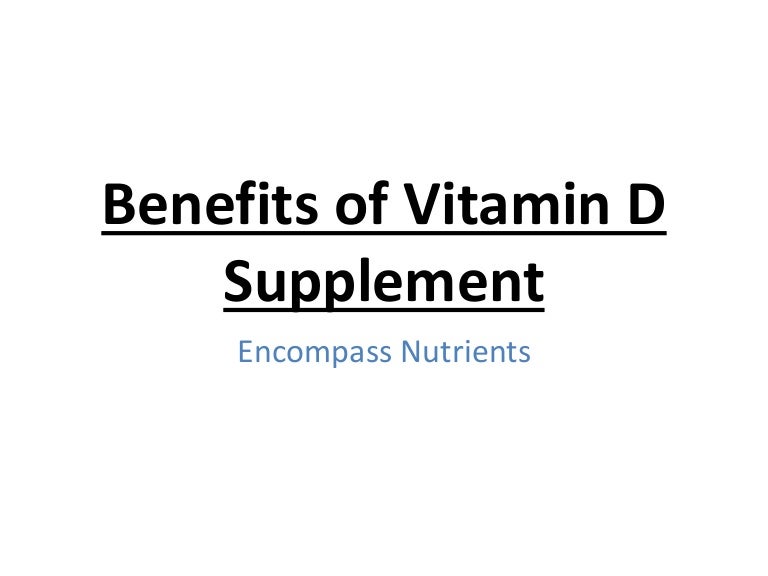 Benefits of vitamin d supplement