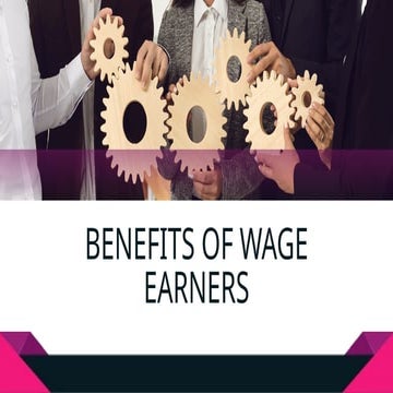 Benefits of a Wage Earner.pptx