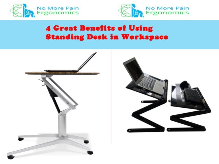 Benefits standing desk