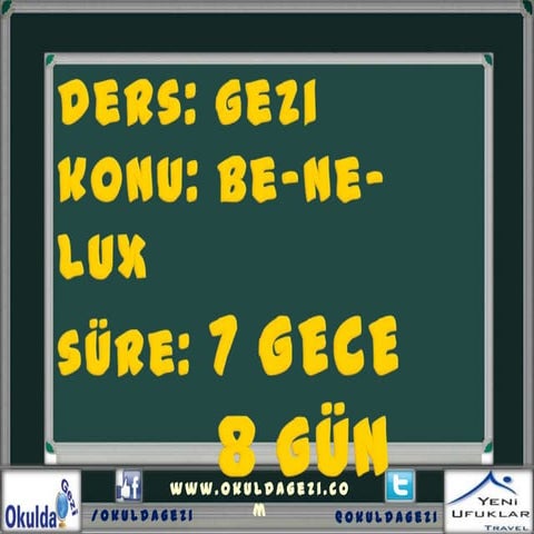  BENELUX GEZİSİ BİLGİLENDİRME SUNUSU