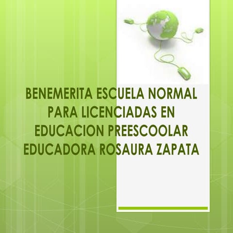 Benemerita escuela normal para licenciadas en educacion preescoolar