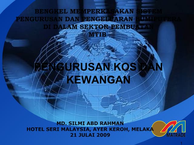 Bengkel pengurusan kos & pemasaran melaka mtib 21072009