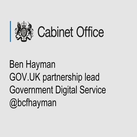 Overview of GDS and what we have to share | Ben Hayman | June 2014