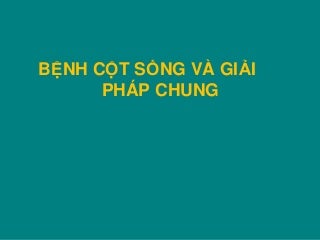 Benh cot song va giai phap chung