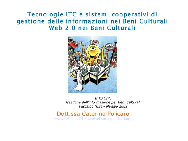 Beni Culturali 2.3  Applicazioni Web 2.0 Ai Beni Culturali