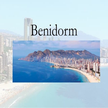 Presentation of Benidorm in costa blanca