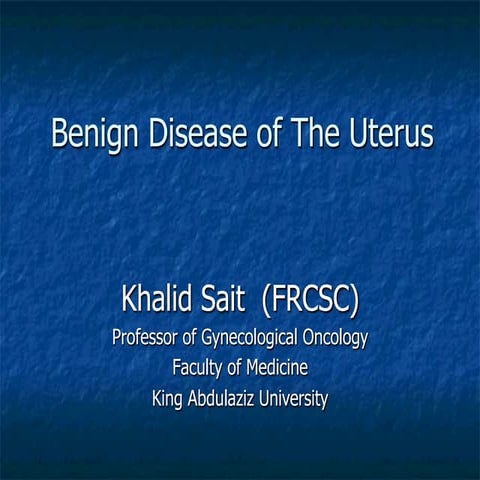 Benign disease of the uterus