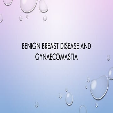 Benign breast disease and gynaecomastia.pptx
