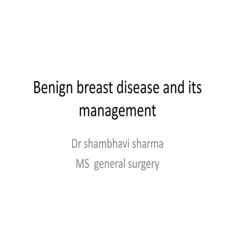 Benign breast disease and its management